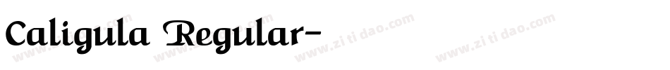 Caligula Regular字体转换